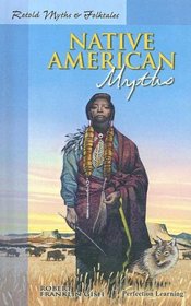 Native American Myths (Retold Myths & Folktales Anthologies)