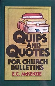 Quips & Quotes for Church Bulletins