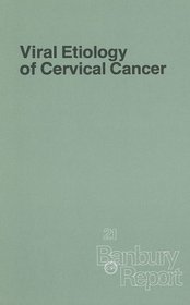 Viral Etiology of Cervical Cancer (Banbury Report)