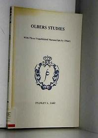 Olbers Studies: With Three Unpublished Manuscripts by Olbers (History of Astronomy Series)