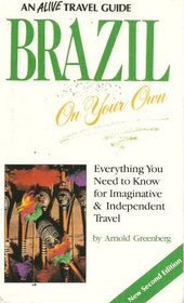 An Alive Travel Guide Brazil On Your Own, New 2nd Edition