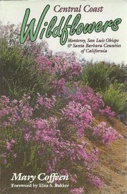 Central Coast Wildflowers: Monterey, San Luis Obispo and Santa Barbara Counties