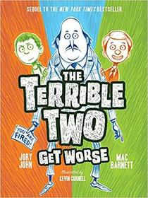The Terrible Two Get Worse (Terrible Two, Bk 2)