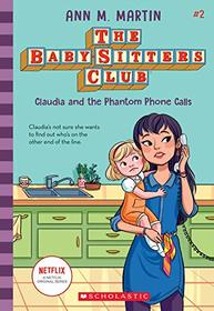 Claudia and the Phantom Phone Calls (Baby-sitters Club, Bk 2)