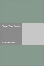 Plays : Third Series