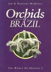 Orchids of Brazil (World of Orchids S)