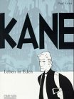 Kane, Ein Leben in Eden