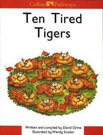 Ten Tired Tigers: Big Book (Collins Pathways)