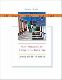 Telecommunications: Radio, Television and Movies in the Digital Age with Free Student CD-ROM