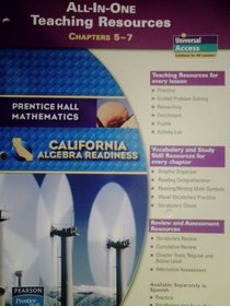 All-In-One Teaching Resources Chapters 5-7 (Prentice Hall Mathematics California Algebra Readiness)