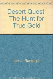 Desert Quest: The Hunt for True Gold