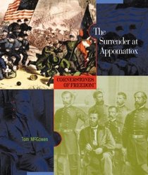 The Surrender at Appomattox (Cornerstones of Freedom. Second Series)