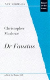 Dr Faustus (New Mermaids)