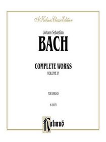 Complete Organ Works, Vol 6 (Kalmus Edition)