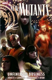 New Mutants Volume 4: Unfinished Business