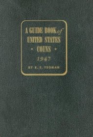 A Guide Book of United States Coins 1947