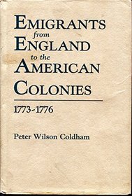 Emigrants from England to the American Colonies, 1773-1776