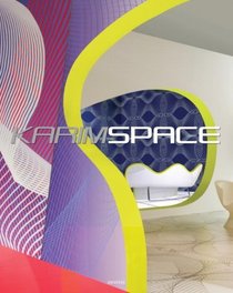 KarimSpace: The Interior Design and Architecture of Karim Rashid