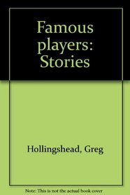 Famous players: Stories