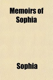 Memoirs of Sophia