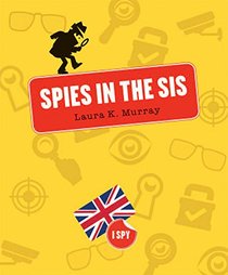 Spies in the SIS (I Spy)