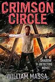 Crimson Circle (Shadow Detective)