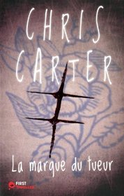 La marque du tueur (The Crucifix Killer) (Robert Hunter, Bk 1) (French Edition)