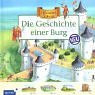 Abenteuer Zeitreise. Geschichte einer Burg. ( Ab 7 J.)
