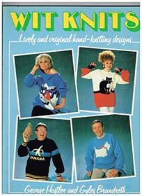 Wit Knits: Lively and Original Hand-knitting Designs