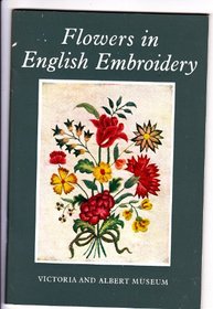 FLOWERS IN ENGLISH EMBROIDERY