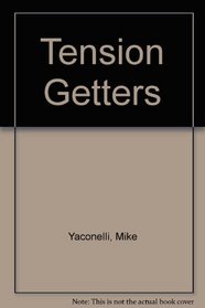 Tension Getters