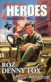 Major Attraction (American Heroes: Against All Odds: Texas, No 43)