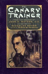 The Canary Trainer: From the Memoirs of John H. Watson, M.D.