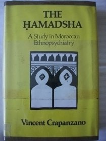 The Hamadsha: A Study in Moroccan Ethnopsychiatry