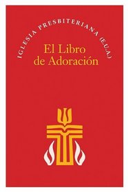 El Libro de Adoracion (Spanish Edition)