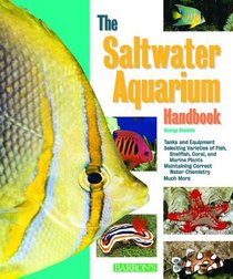 The Saltwater Aquarium Handbook (Barron's Pet Handbooks)