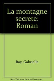 La montagne secrete: Roman (French Edition)