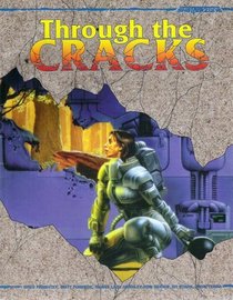 Shatterzone Through the Cracks