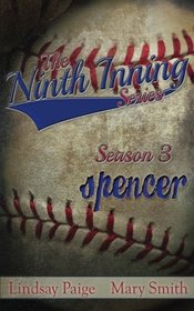 Spencer (The Ninth Inning) (Volume 8)