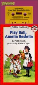 Play Ball, Amelia Bedelia (Book and Audiocassette Edition) (An I Can Read Book, Level 2)