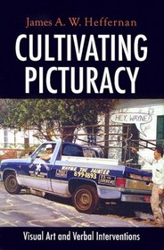Cultivating Picturacy: Visual Art and Verbal Interventions