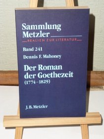 Der Roman der Goethezeit, 1774-1829 (Sammlung Metzler) (German Edition)