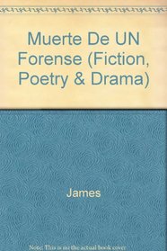Muerte De UN Forense (Fiction, Poetry & Drama) (Spanish Edition)