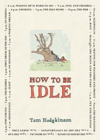 How to be Idle