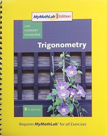 Trigonometry, MyMathLab Edition Package (9th Edition)