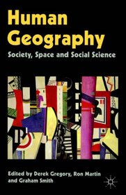 Human Geography: Society, Space and Soci