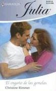 El Engano De Las Gemelas: (The Deceit Of The Twins) (Harlequin Julia (Spanish))