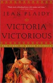 Victoria Victorious (Queens of England, Vol 3)