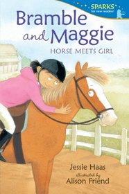 Bramble and Maggie: Horse Meets Girl