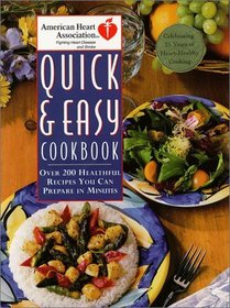 American Heart Association Quick and Easy Cookbook (American Heart Association)